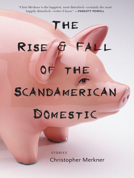 Title details for The Rise & Fall of the Scandamerican Domestic by Christopher Merkner - Available